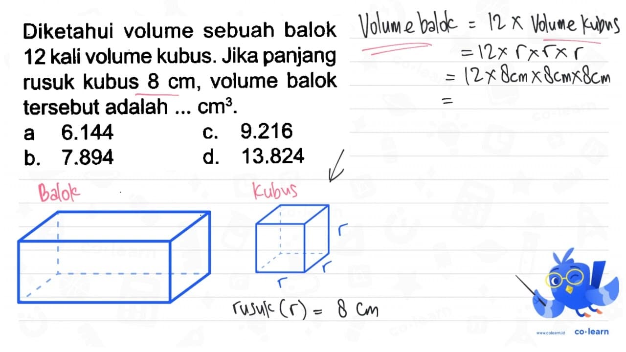 Diketahui volume sebuah balok 12 kali volume kubus. Jika