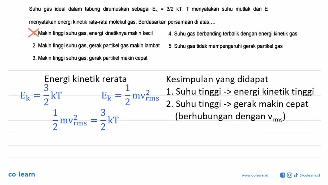 Suhu gas ideal dalam tabung dirumuskan sebagai Ek=3/2 kT, T