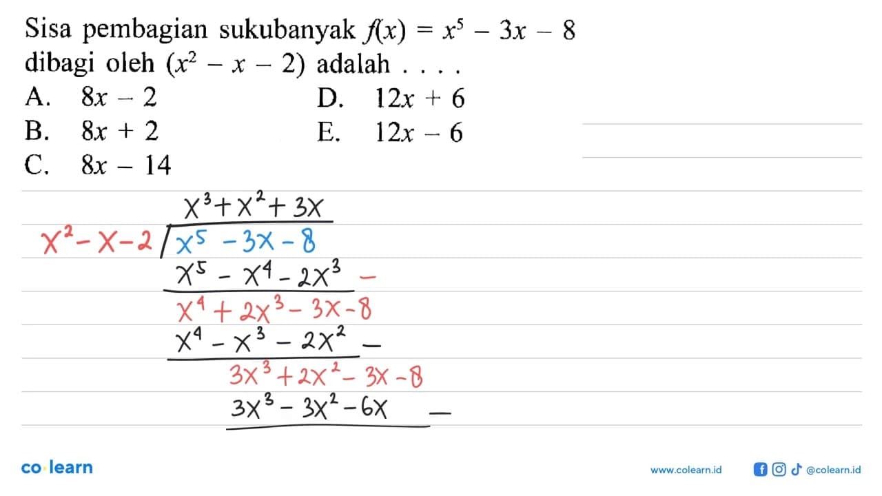 Sisa pembagian sukubanyak f(x)=x^5-3x-8 dibagi oleh