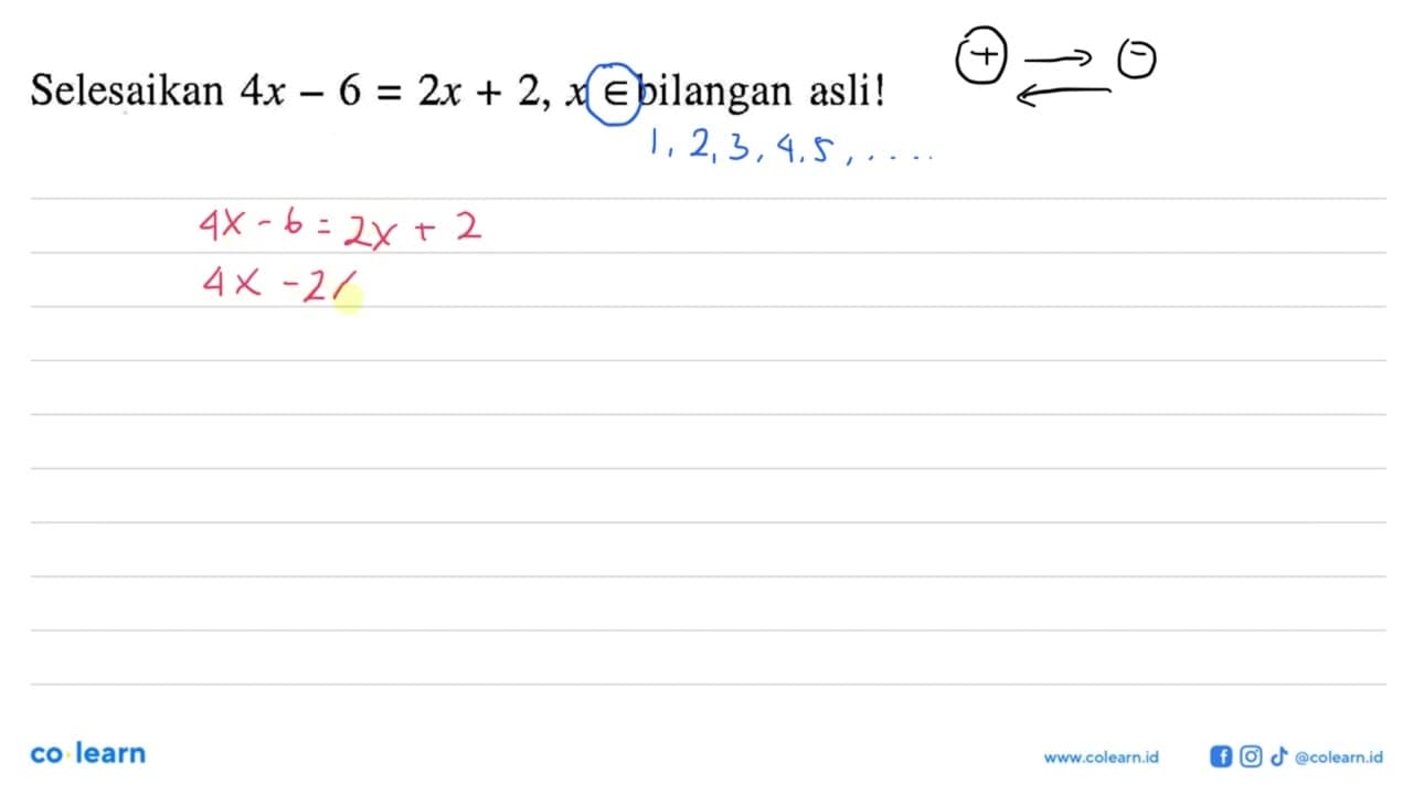 Selesaikan 4x-6=2x+2, x e bilangan asli!