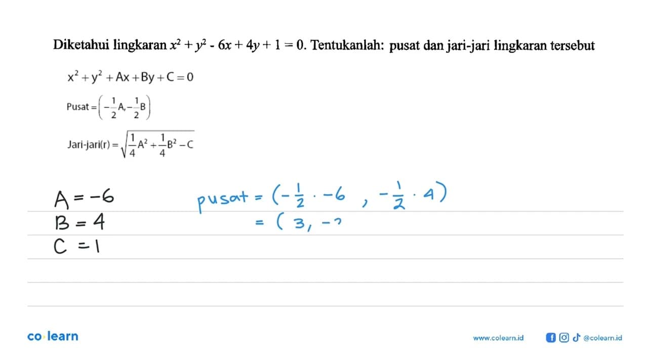 Diketahui lingkaran x^2+y^2-6x+4y+1=0. Tentukanlah: pusat