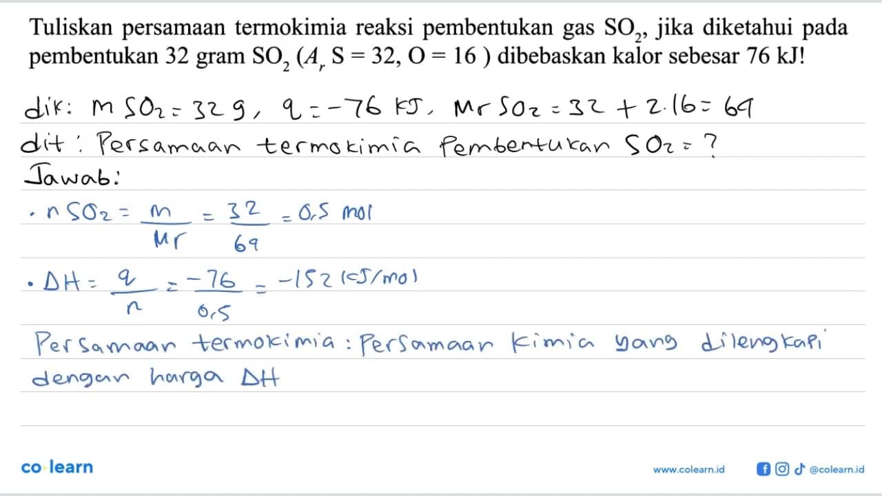 Tuliskan persamaan termokimia reaksi pembentukan gas SO2,