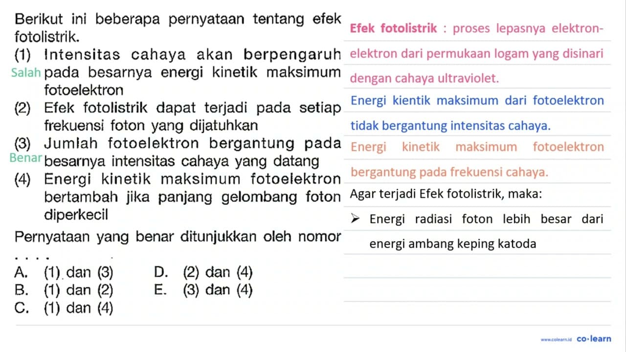 Berikut ini beberapa pernyatAn tentang efek fotolistrik.