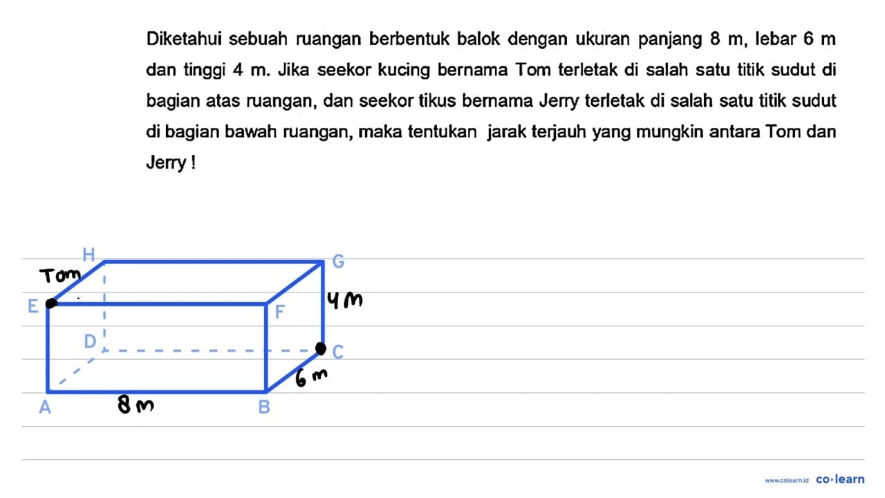 Diketahui sebuah ruangan berbentuk balok dengan ukuran