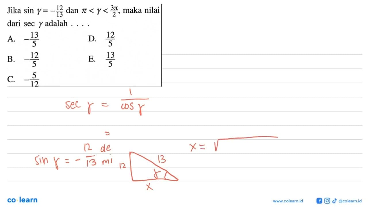 Jika sin gamma=-12/13 dan pi<gamma<3 pi/2, maka nilai dari