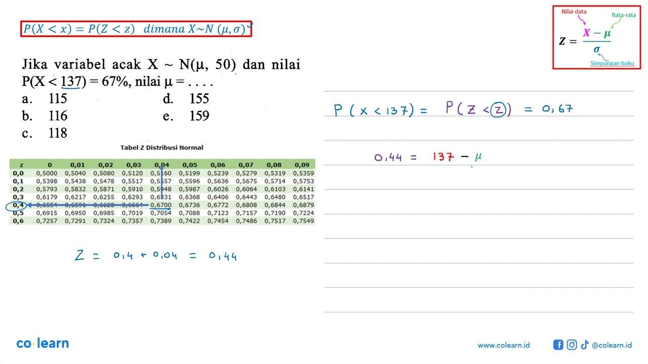 Jika variabel acak X ~ N(mu, 50) dan nilai P(X<137)=67%,