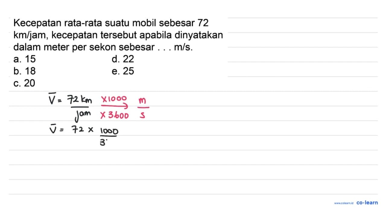 Kecepatan rata-rata suatu mobil sebesar 72 km/jam,