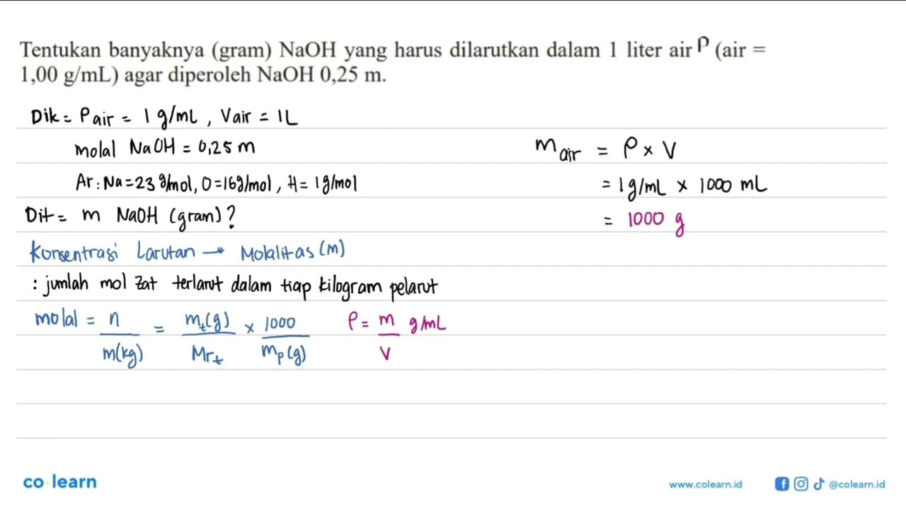 Tentukan banyaknya (gram) NaOH yang harus dilarutkan dalam