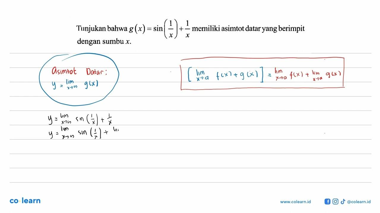 Tunjukan bahwa g(x)=sin (1/x) + 1/x memiliki asimtot datar