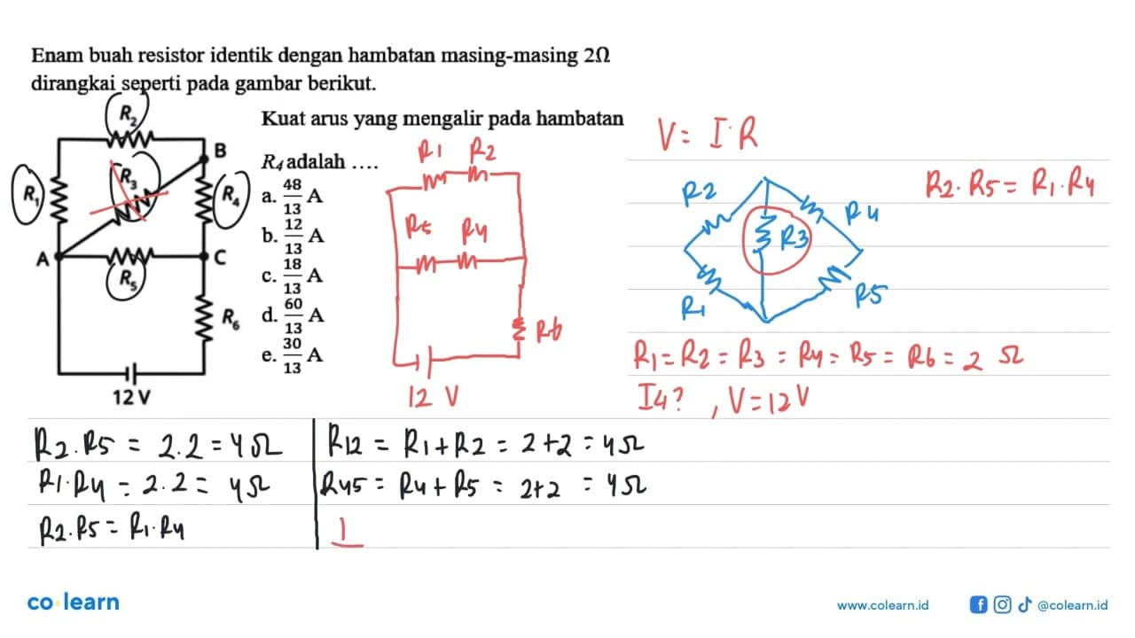 Enam buah resistor identik dengan hambatan masing-masing 2