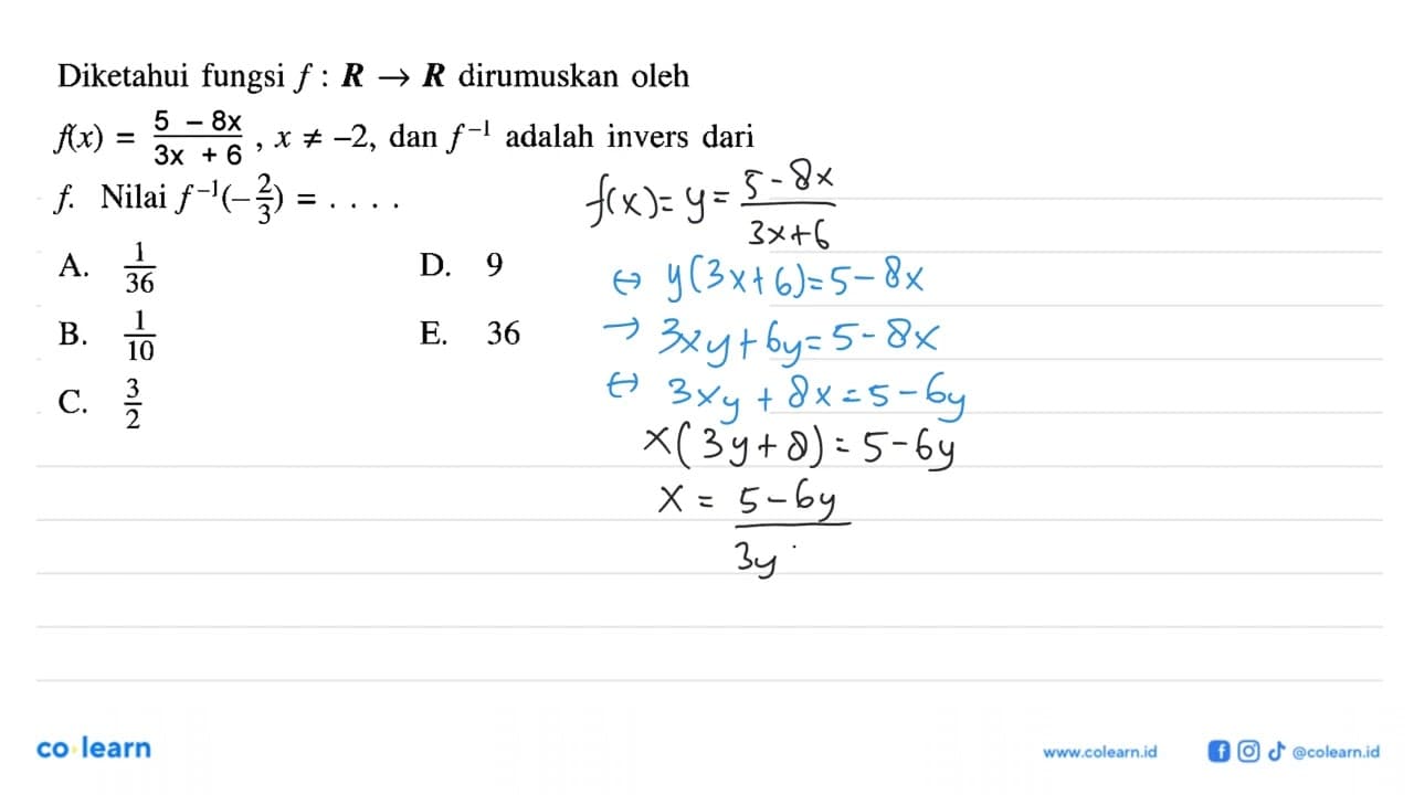 Diketahui fungsi f:R->R dirumuskan oleh f(x)=(5-8x)/(3x+6),