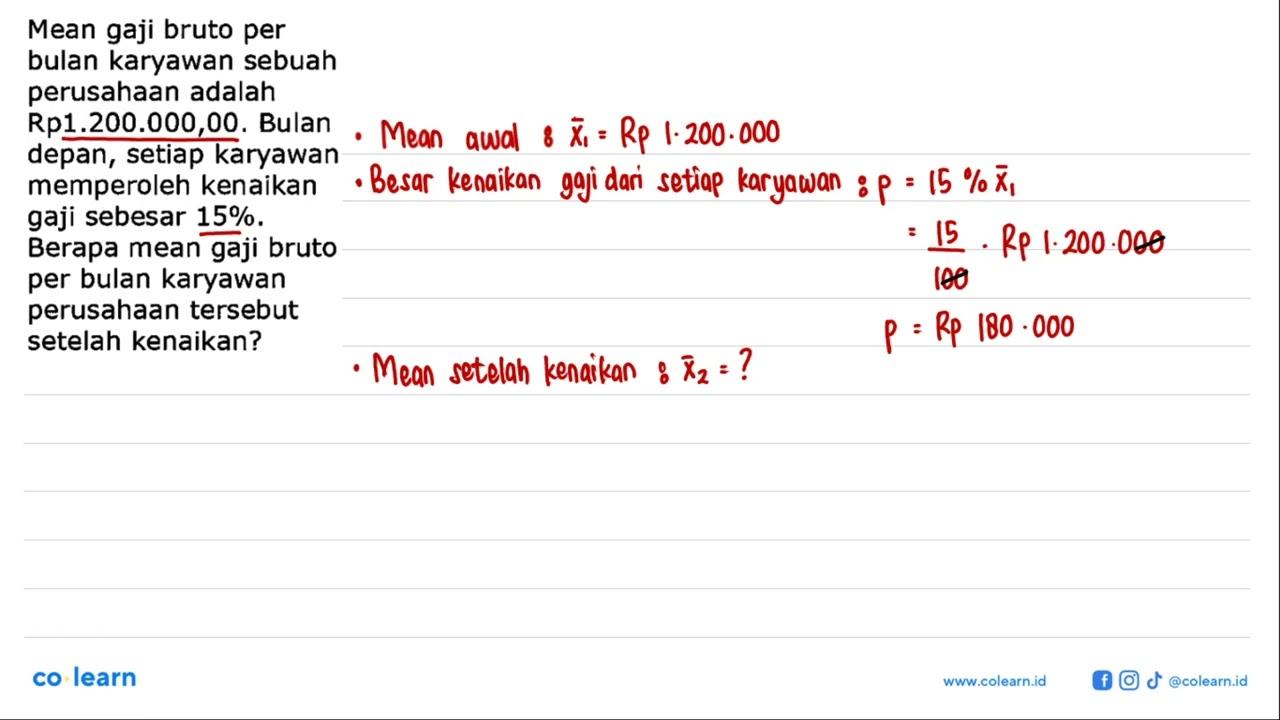 Mean gaji bruto per bulan karyawan sebuah perusahaan adalah