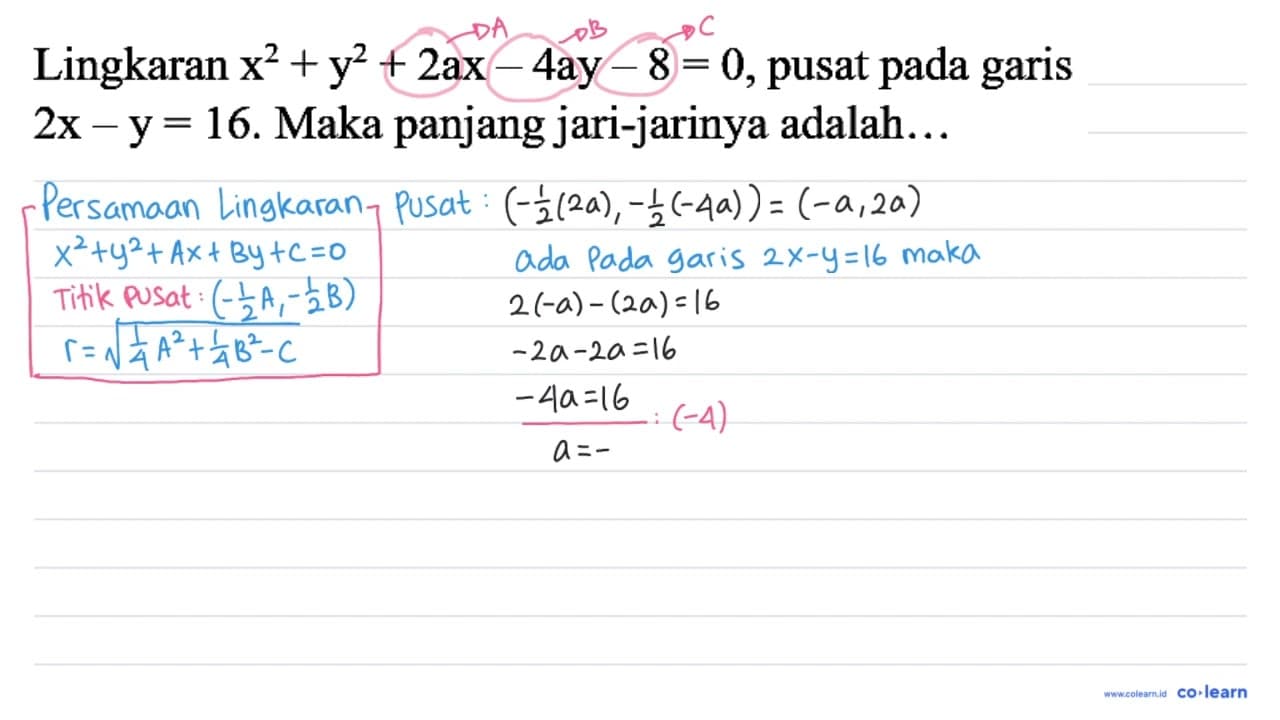 Lingkaran x^2 + y^2 + 2ax - 4ay-8=0, pusat pada garis 2x -