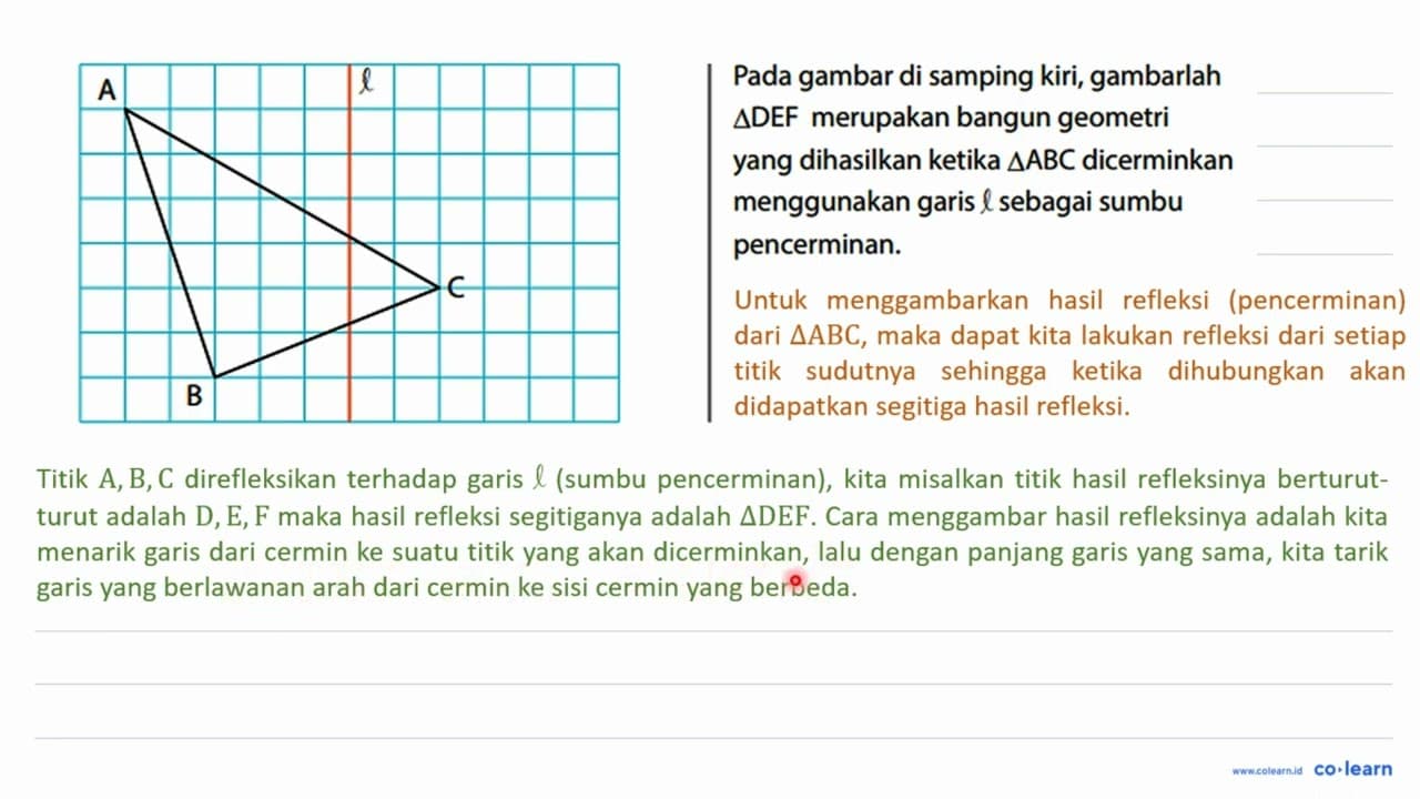 Pada gambar di samping kiri, gambarlah segitiga DEF