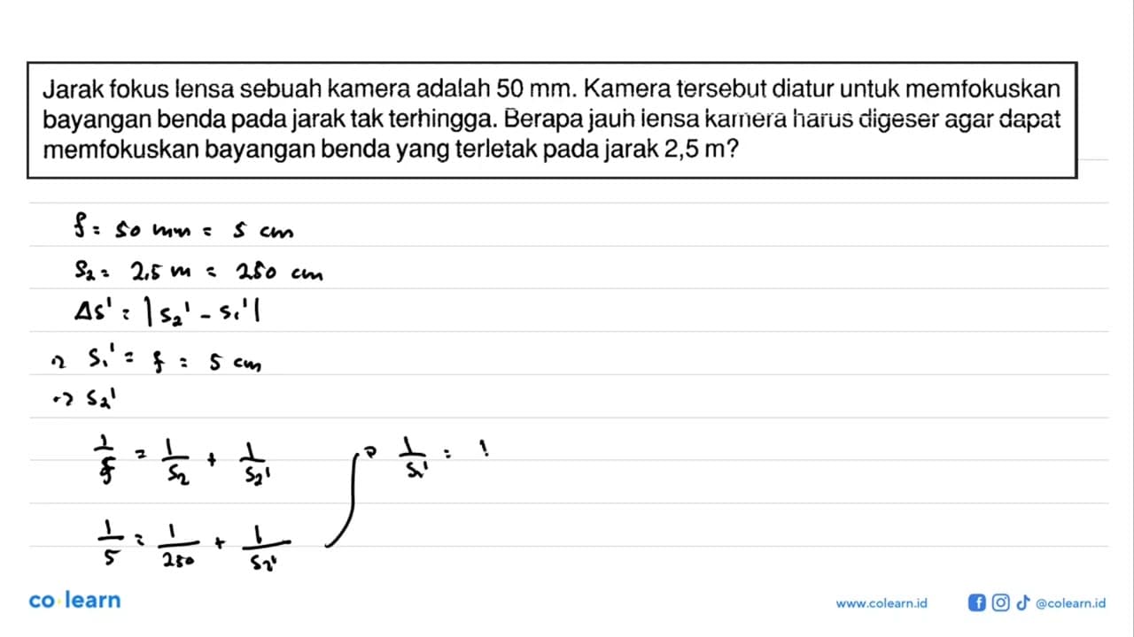 Jarak fokus lensa sebuah kamera adalah 50 mm. Kamera