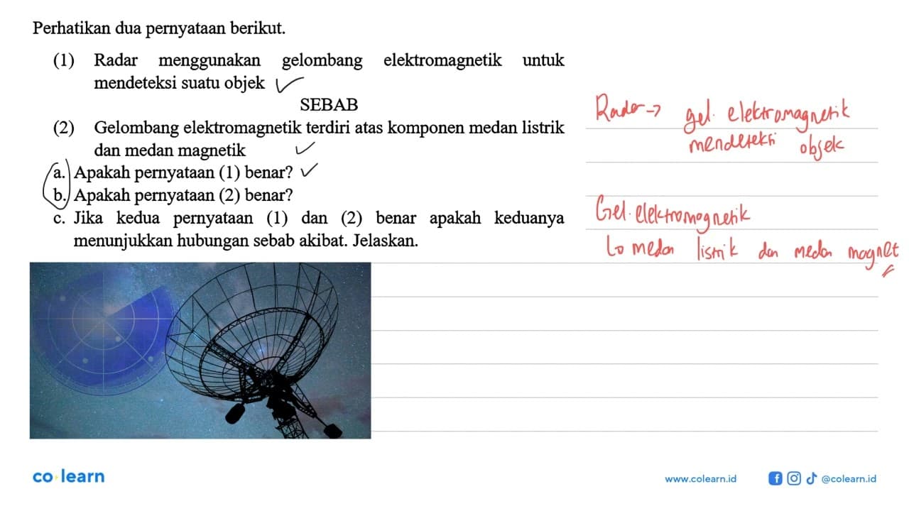 Perhatikan dua pernyataan berikut (1) Radar menggunakan