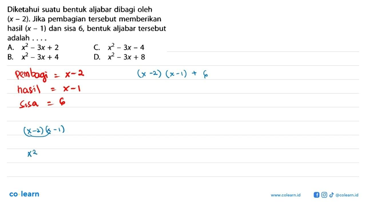 Diketahui suatu bentuk aljabar dibagi oleh (x - 2). Jika