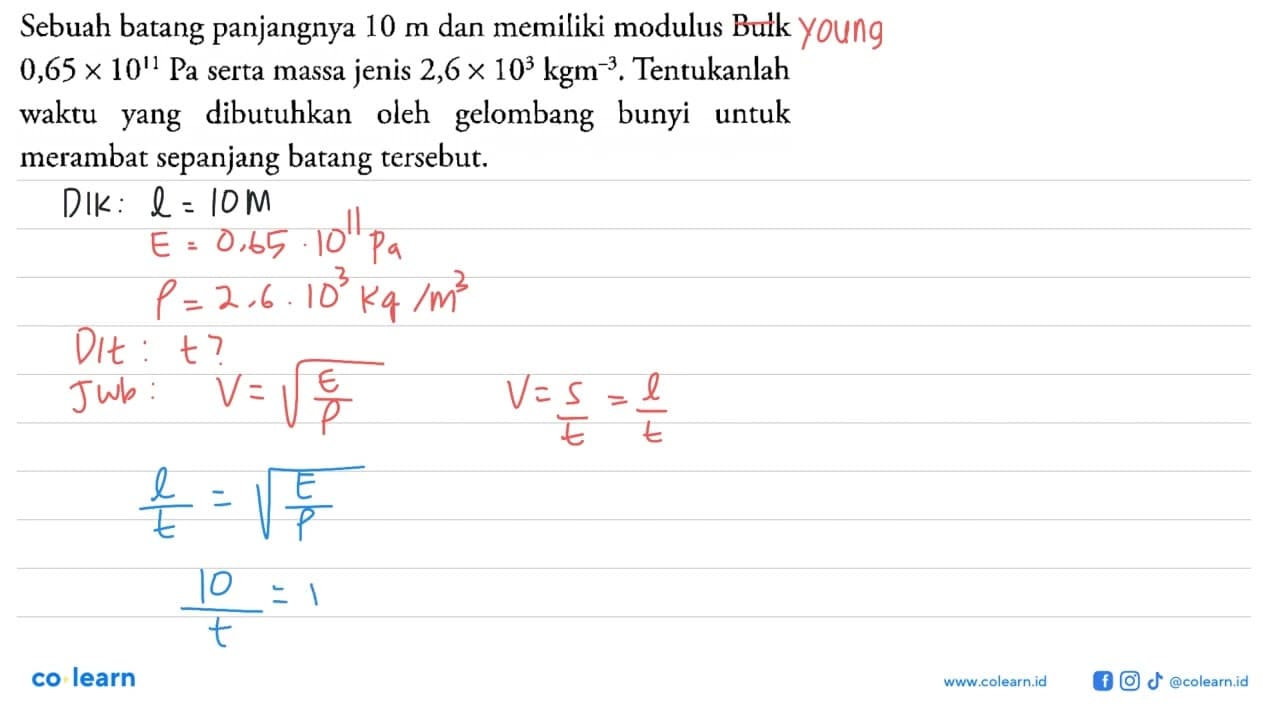 Sebuah batang panjangnya 10 m dan memiliki modulus Bulk