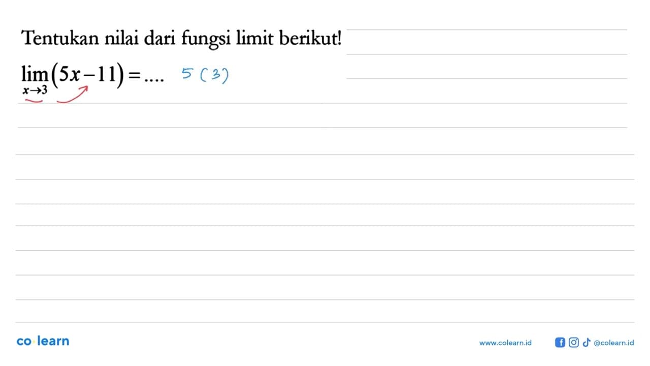 Tentukan nilai dari fungsi limit berikut! lim