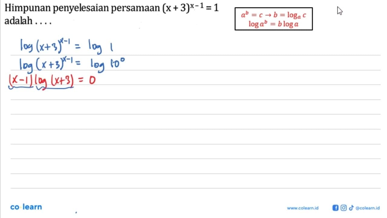 Himpunan penyelesaian persamaan (x + 3)^(x - 1) = 1