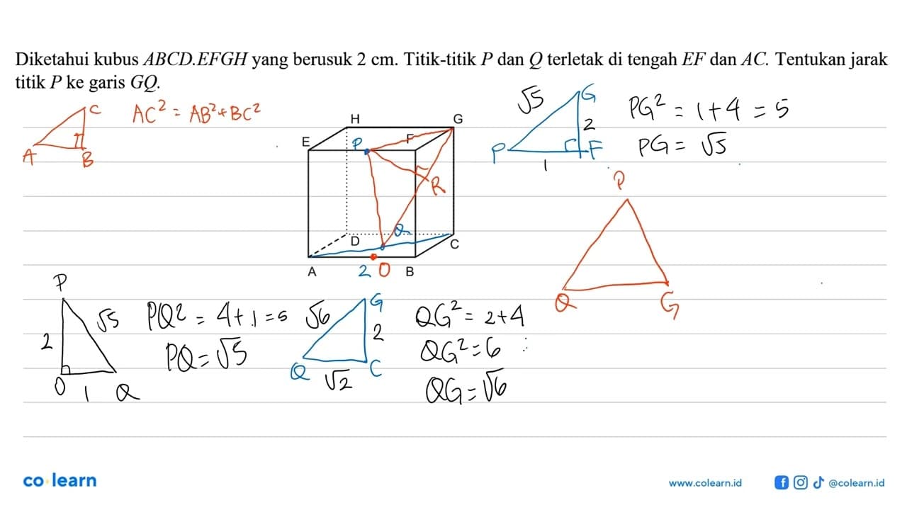 Diketahui kubus ABCD.EFGH yang berusuk 2 cm. Titik-titik P