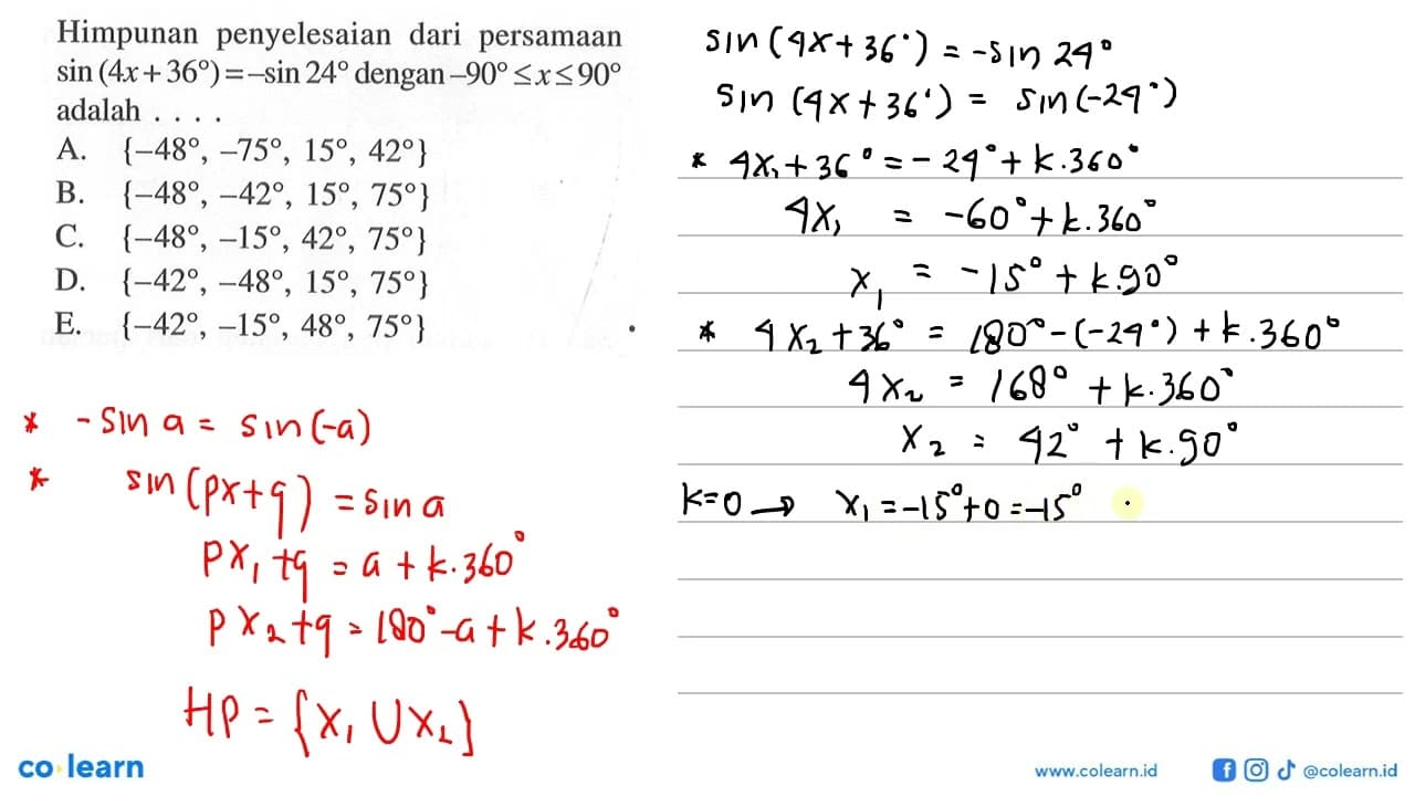 Himpunan penyelesaian dari persamaan sin (4x+36) =-sin 24