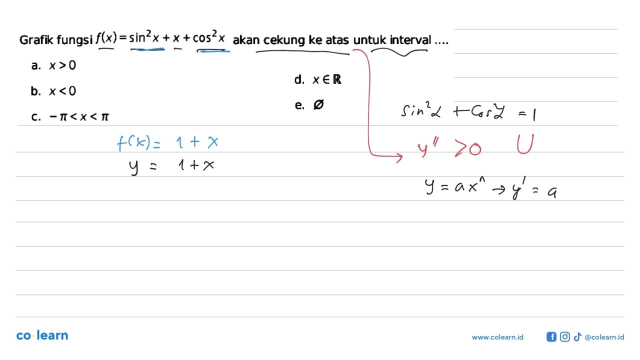 Grafik fungsi f(x)=sin^2x+x+cos^2x akan cekung ke atas