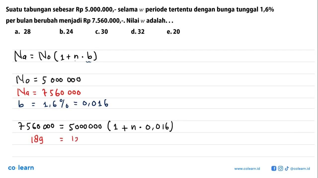 Suatu tabungan sebesar Rp 5.000.000, selama w periode