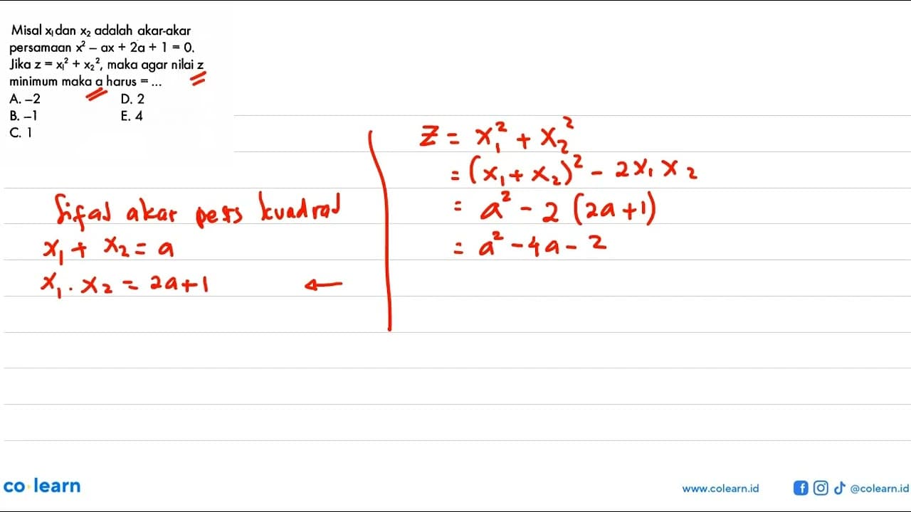 Misal x1 dan x2 adalah akar-akar persamaan x^2-ax+2a+1=0