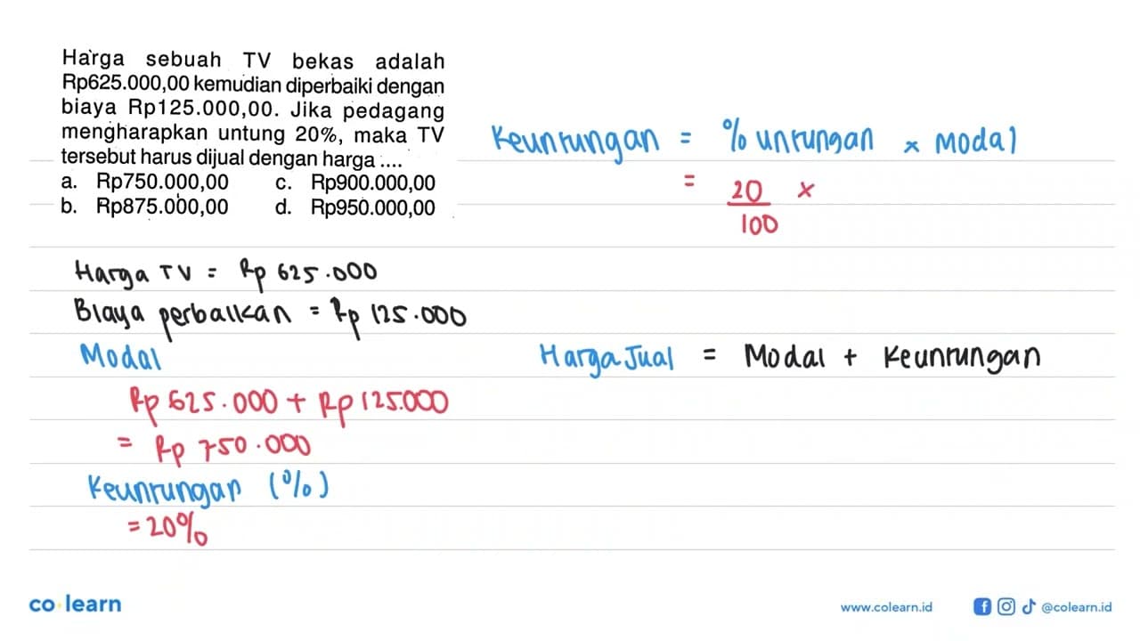 Harga sebuah TV bekas adalah Rp625.000,00 kemudian