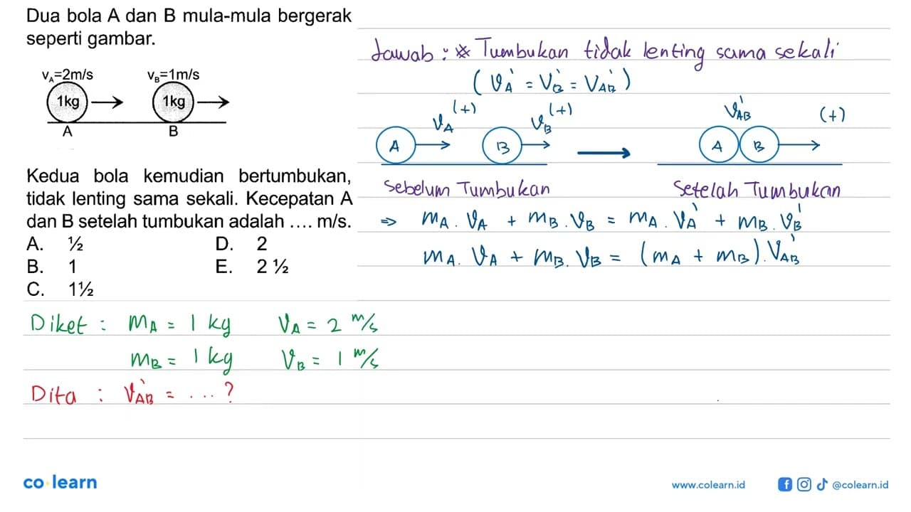 Dua bola A dan B mula-mula bergerak seperti gambar. vA=2m/s