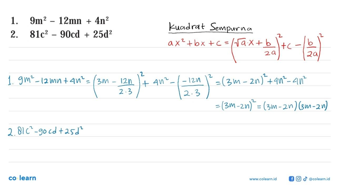 1. 9m^2-12mn+4n^2 2. 81c^2-90cd+25d^2