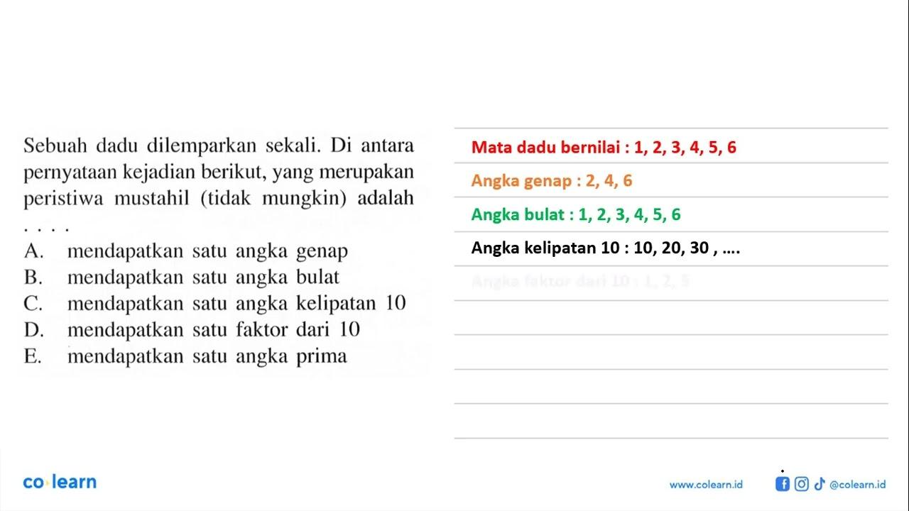 Sebuah dadu dilemparkan sekali. Di antara pernyataan