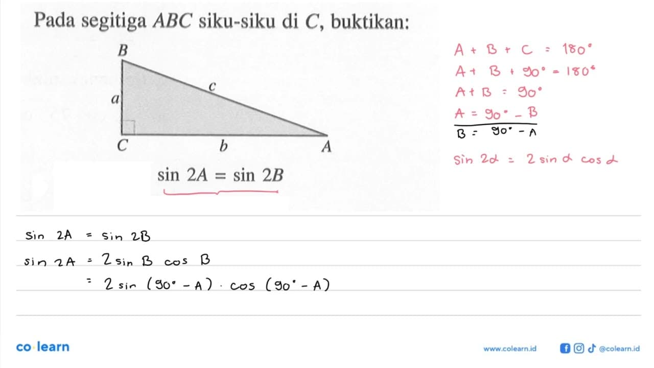 Pada segitiga ABC siku-siku di C, buktikan: sin 2A=sin 2B