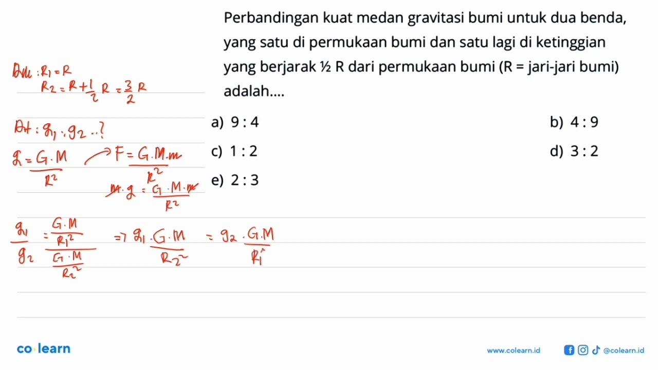 Perbandingan kuat medan gravitasi bumi untuk dua benda,