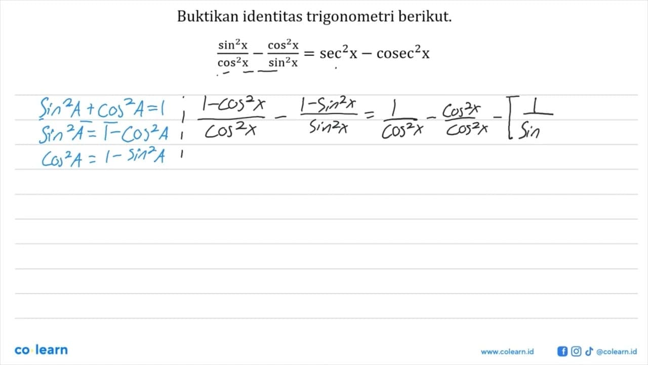 Buktikan identitas trigonometri berikut.sin^2(x)/cos^2(x) -