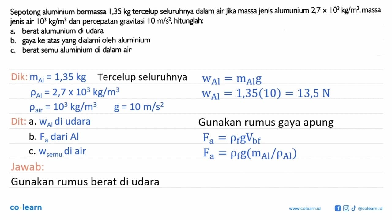 Sepotong aluminium bermassa 1,35 kg tercelup seluruhnya