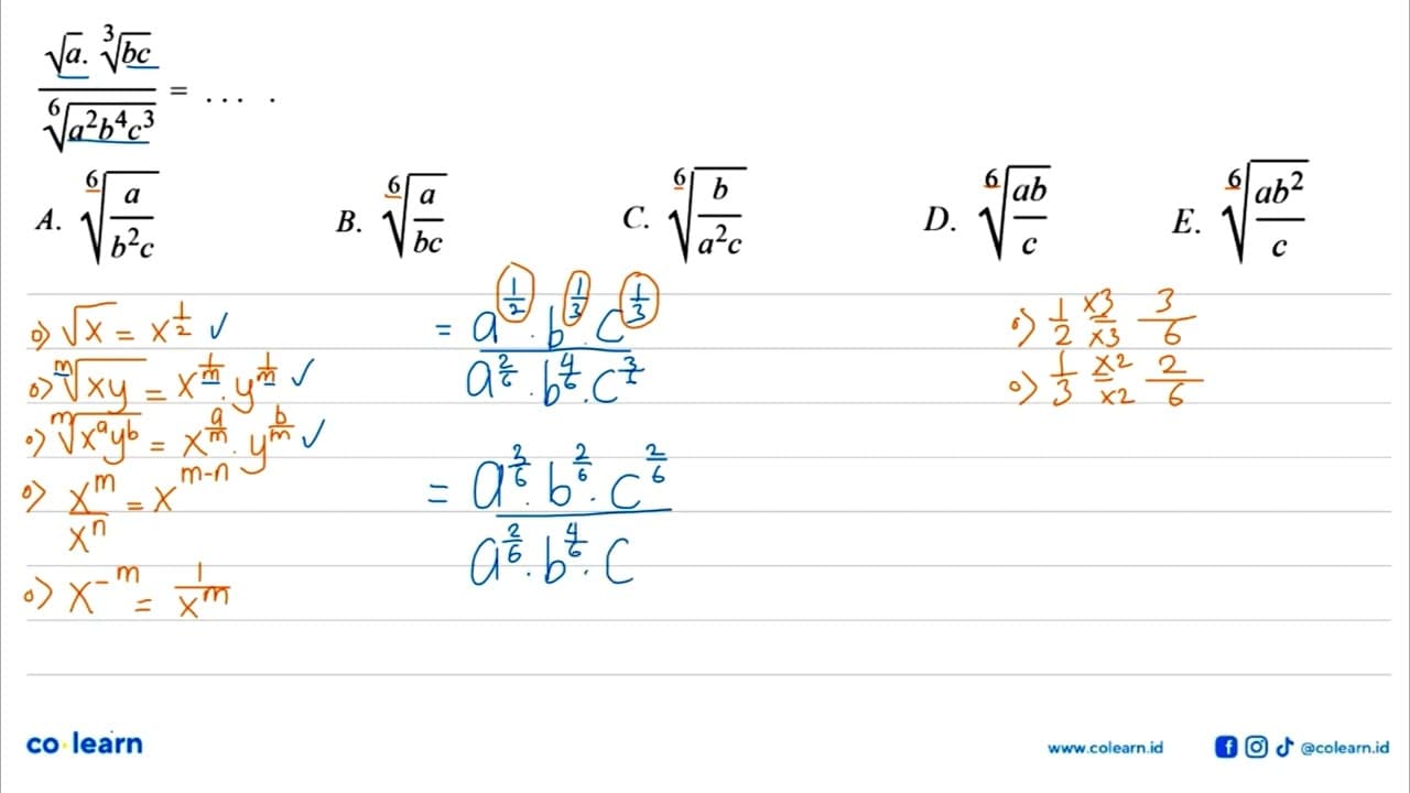 (akar(a) . bc^(1/3))/((a^2 b^4 c^3)^(1/6))=...