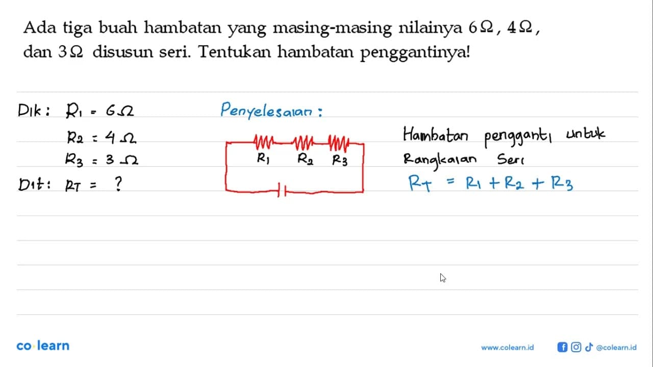 Ada tiga buah hambatan yang masing-masing nilainya 6 ohm, 4