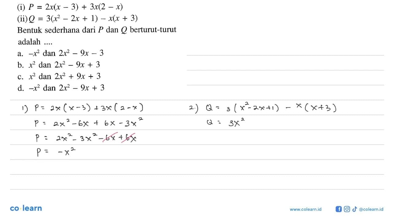 (i) P = 2x(x - 3) + 3x(2 - x) (ii) Q = 3(x^2 - 2x + 1) -