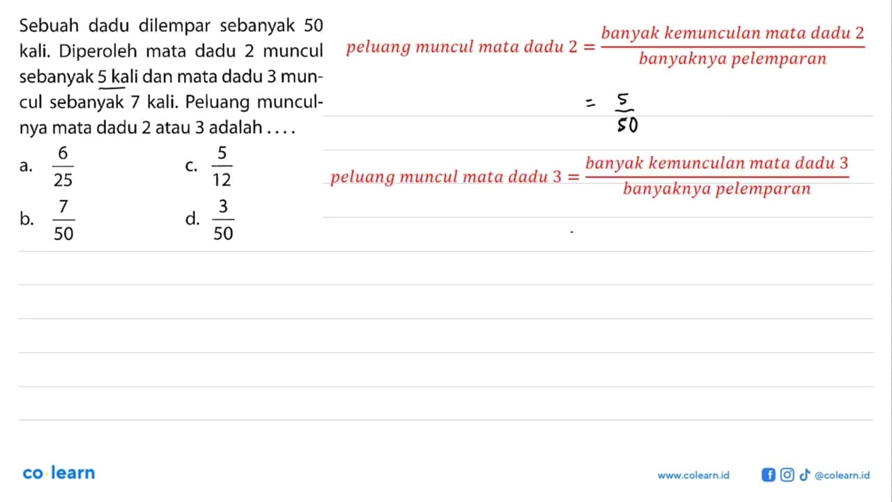 Sebuah dadu dilempar sebanyak 50 kali. Diperoleh mata dadu