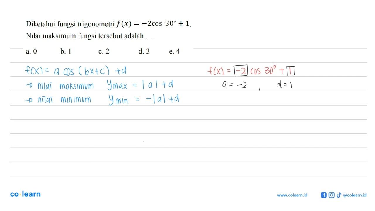 Diketahui fungsi trigonometri f(x)=-2 cos 30+1. Nilai