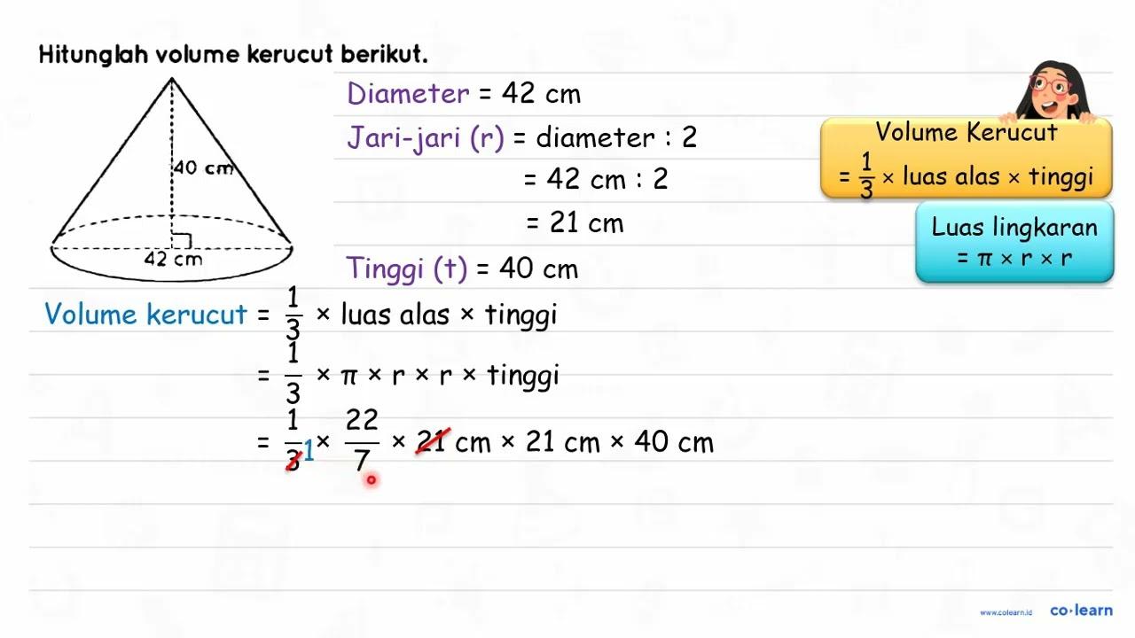 Hitunglah volume kerucut berikut. 40 cm 42 cm