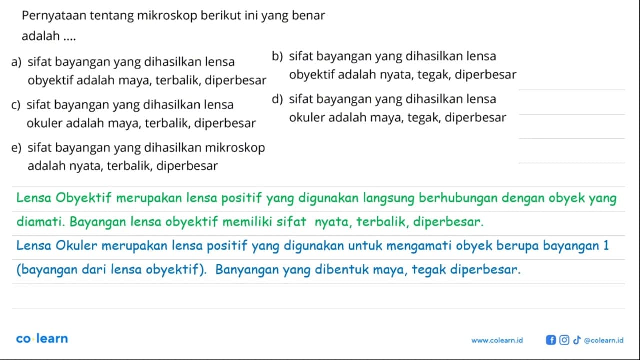 Pernyataan tentang mikroskop berikut ini yang benaradalah