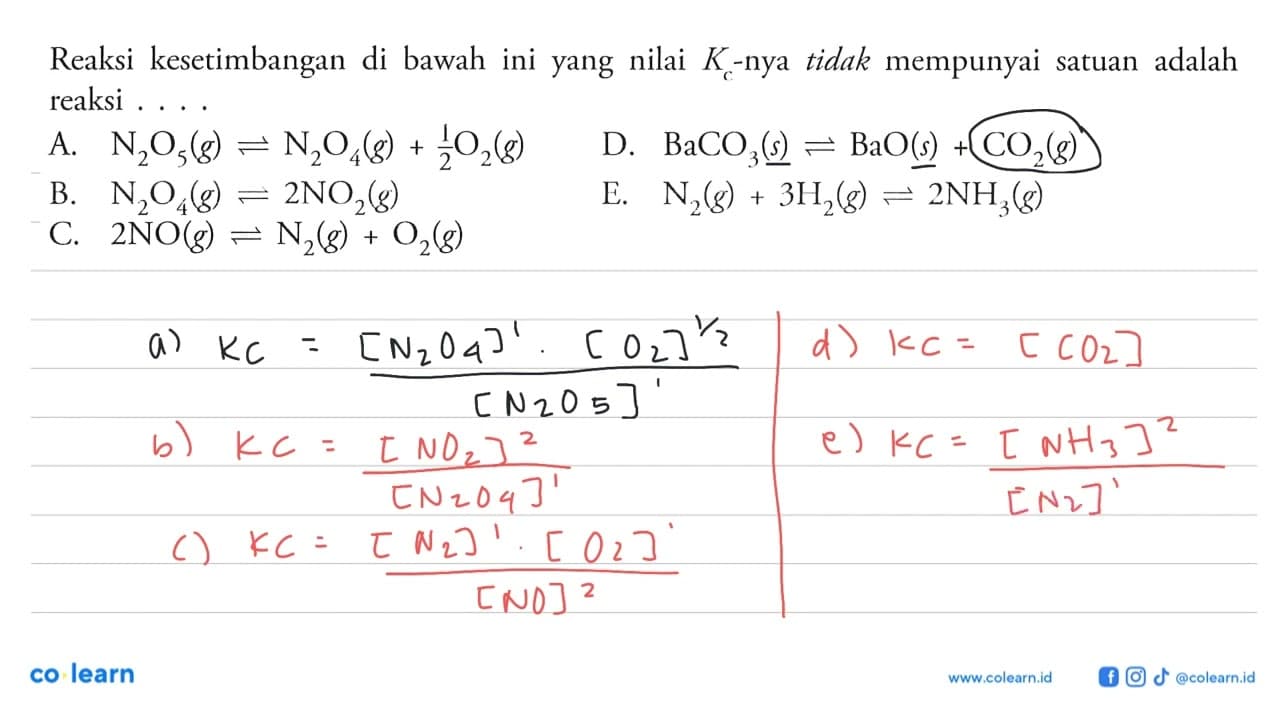 Reaksi kesetimbangan di bawah ini yang nilai Kc-nya tidak