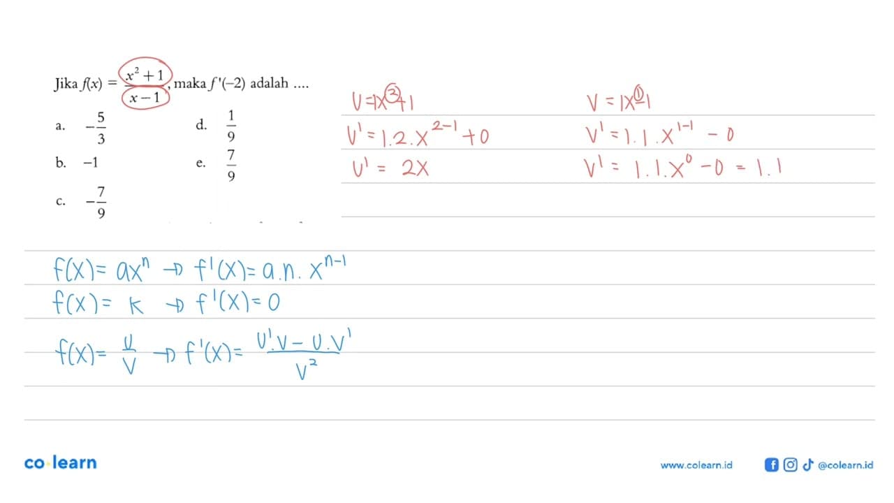 Jika f(x)=(x^2+1)/(x-1), maka f'(-2) adalah...