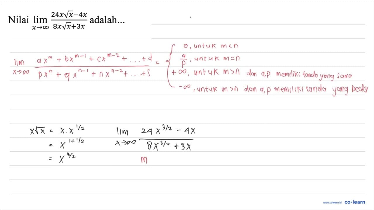 Nilai lim _(x -> tak hingga) (24 x akar(x)-4 x)/(8 x