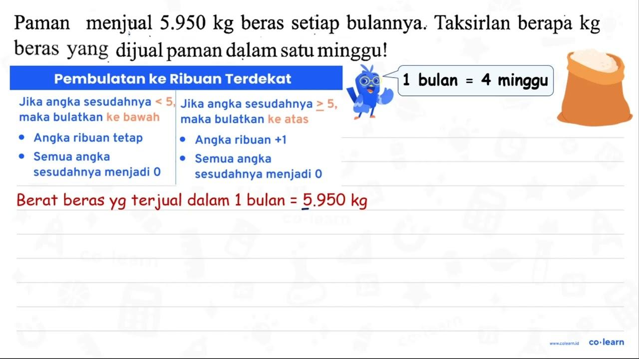 Paman menjual 5.950 kg beras setiap bulannya. Taksirlan