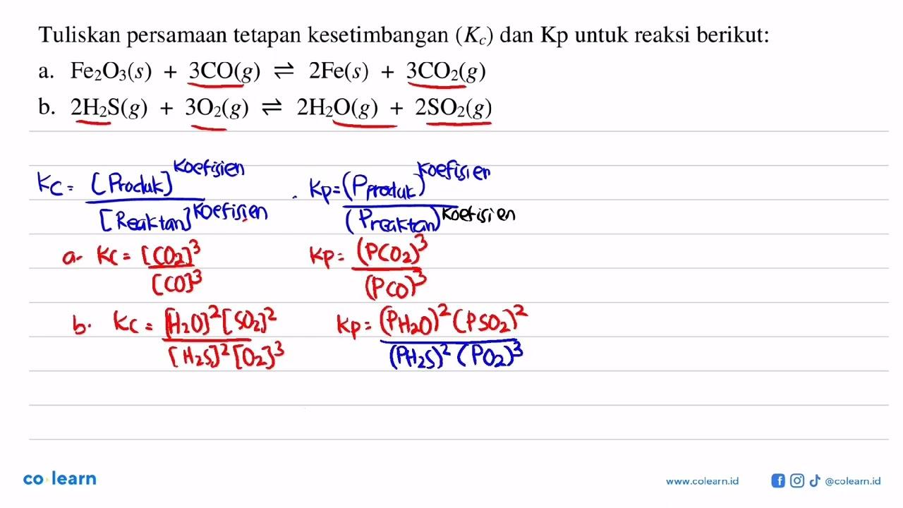 Tuliskan persamaan tetapan kesetimbangan (Kc) dan Kp untuk