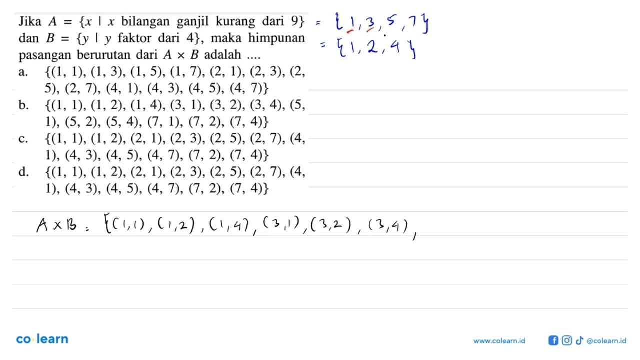 Jika A = {x | x bilangan ganjil kurang dari 9} dan B = {y |